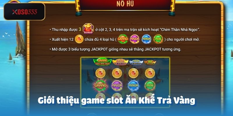 Giới thiệu game slot Ăn Khế Trả Vàng tại sảnh Xoso333