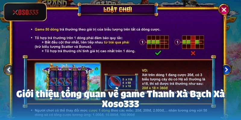 Thanh Xà Bạch Xà – Khám Phá Cách Chơi Luật Thưởng 2 Giới thiệu tổng quan về game Thanh Xà Bạch Xà Xoso333