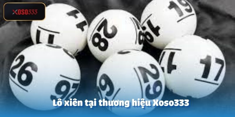 Xổ Số 3 Miền – Cách Chơi Chi Tiết Từ A đến Z Tại Xoso333 3 Lô xiên tại thương hiệu Xoso333