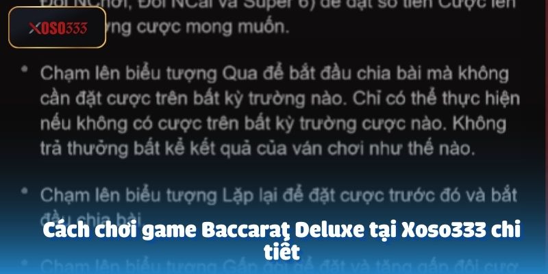 Hướng Dẫn Chơi Baccarat Deluxe Tại Xoso333 3 Cách chơi game Baccarat Deluxe tại Xoso333 chi tiết