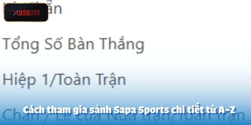 Cách tham gia sảnh Sapa Sports chi tiết từ A-Z