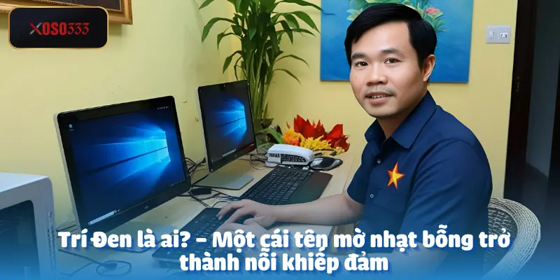 Sát thủ Poker Trí Đen thắng 300 triệu tại Xoso333 2 Sát thủ Poker Trí Đen không lên tiếng thắng 300 triệu tại Xoso333